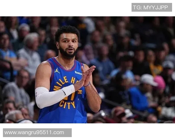 贾马尔穆雷状态回暖表现出色10投6中砍下17分4篮板2助攻三分球命中率高达50